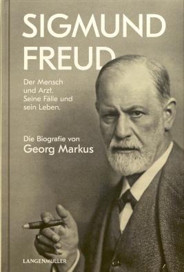 Sigmund Freud. Der Mesch und der Arzt. Seine Fälle und sein Leben