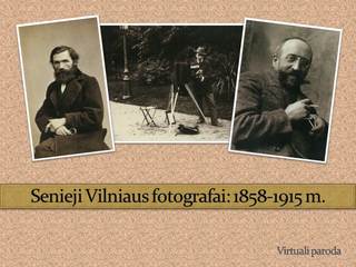 Senieji Vilniaus fotografai