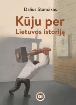 Kūju per Lietuvos istoriją