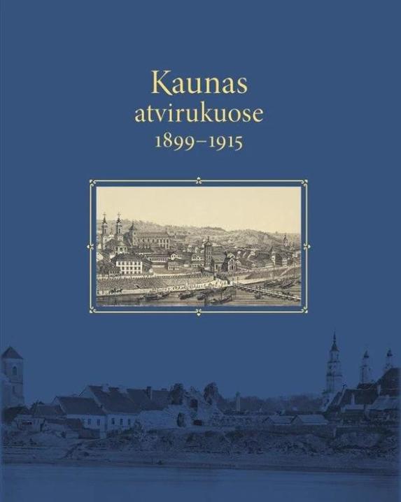 Kaunas atvirukuose 1899–1915