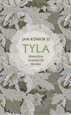 Tyla. Seniausia pasaulyje malda