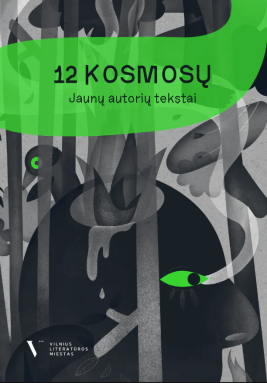 12 KOSMOSŲ. Jaunų autorių tekstai