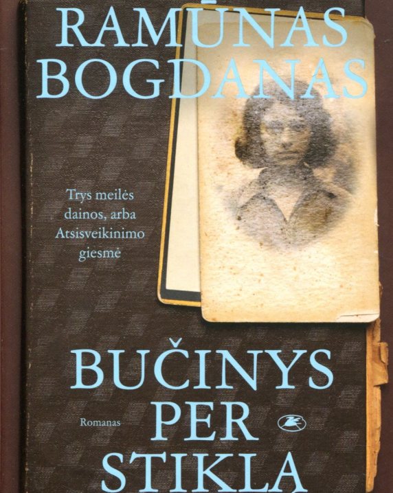Bučinys per stiklą. Trys meilės dainos, arba Atsisveikinimo giesmė