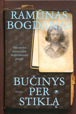 Bučinys per stiklą. Trys meilės dainos, arba Atsisveikinimo giesmė