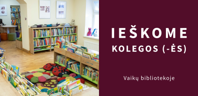 Darbo pasiūlymas Vaikų bibliotekoje