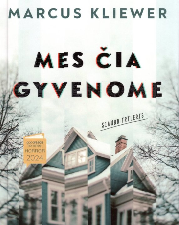Mes čia gyvenome