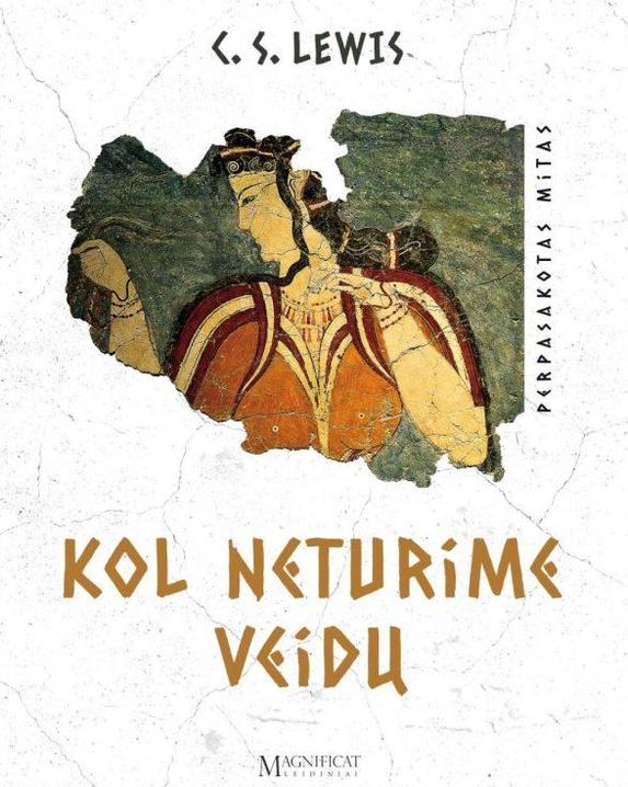 Kol neturime veidų. Perpasakotas mitas