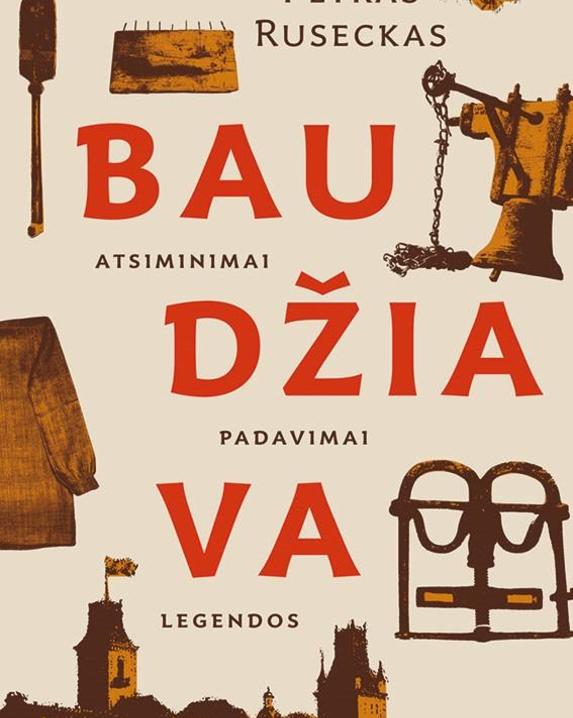 Baudžiava. Atsiminimai, padavimai, legendos