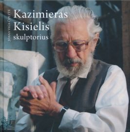 Kazimieras Kisielis. Skulptorius