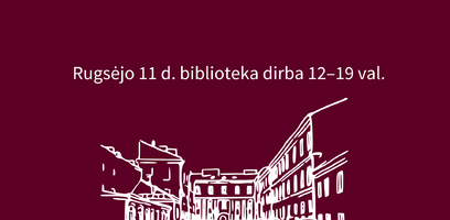 Rugsėjo 11 d. bibliotekos darbo laikas