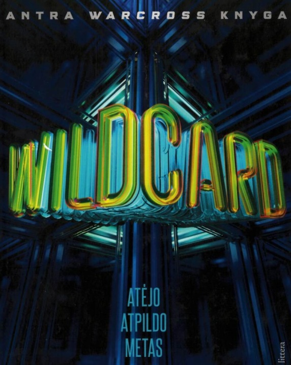 Wildcard. Atėjo atpildo metas