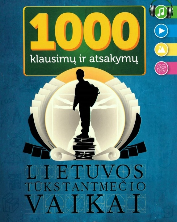 1000 klausimų ir atsakymų. Lietuvos tūkstanmečio vaikai