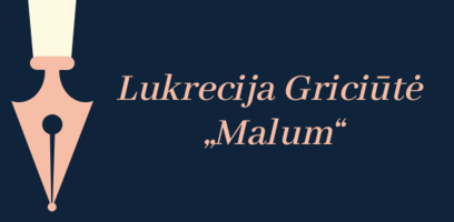 Lukrecija Griciūtė „Malum“