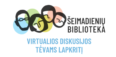 Virtualios „Šeimadienių bibliotekos“ diskusijos tėvams