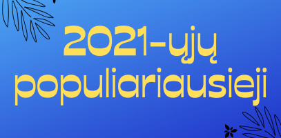 2021 metų populiariausi rašytojai ir knygos