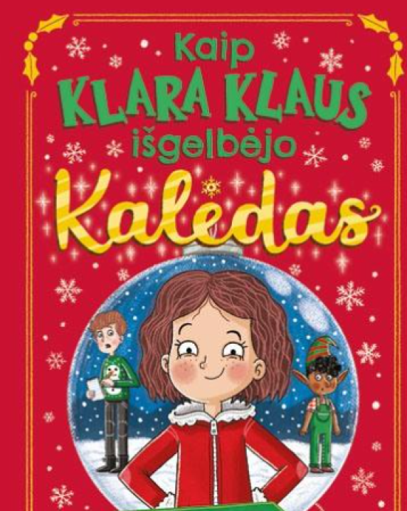 Kaip Klara Klaus išgelbėjo Kalėdas