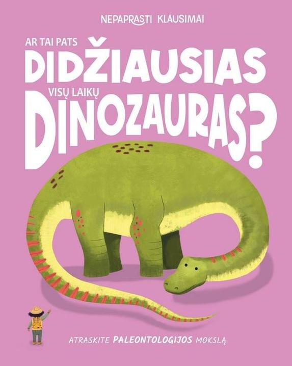 Ar tai pats didžiausias visų laikų dinozauras?
