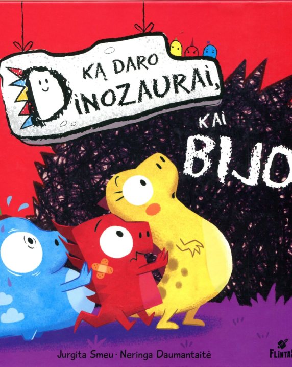 Ką daro dinozaurai, kai bijo