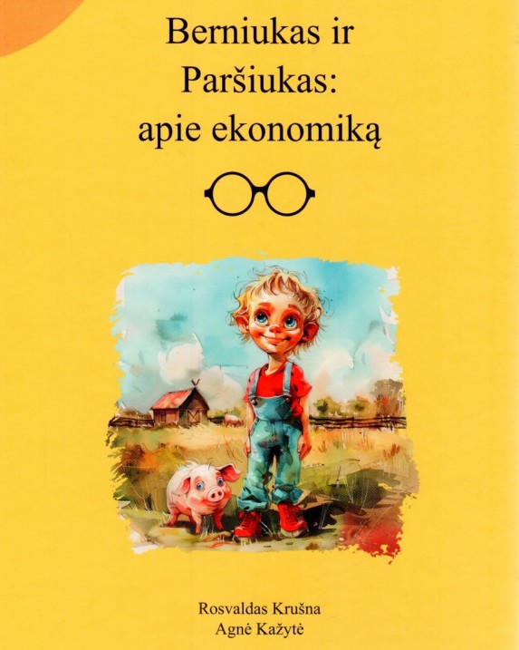 Berniukas ir Paršiukas: apie ekonomiką