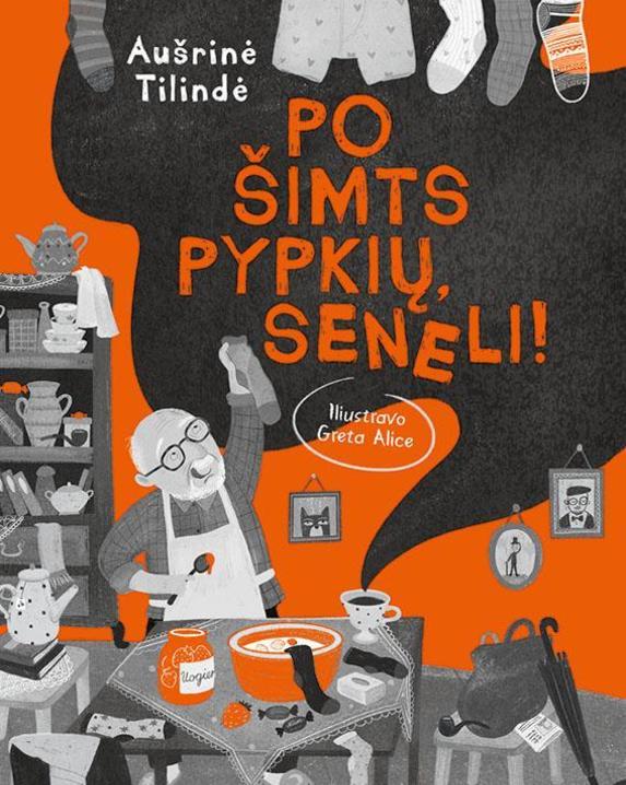Po šimts pypkių, seneli!