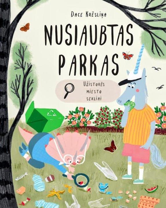 Nusiaubtas parkas. Užistorės miesto sekliai 