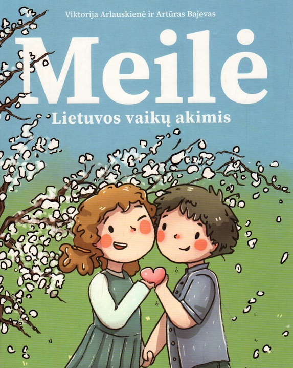 Meilė Lietuvos vaikų akimis