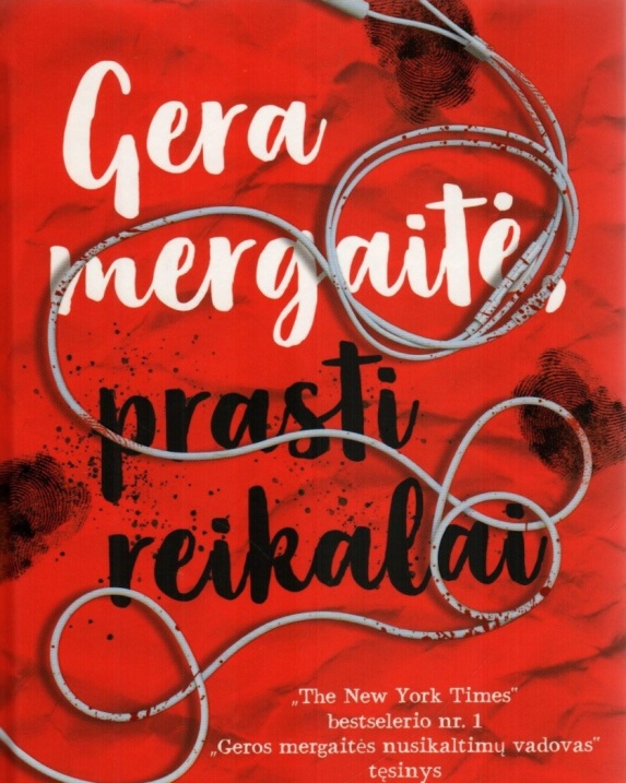 Gera mergaitė, prasti reikalai