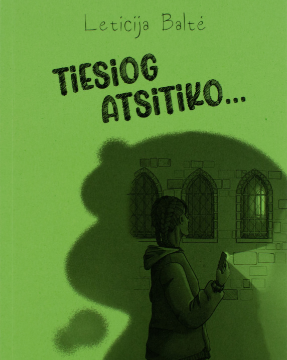 Tiesiog atsitiko