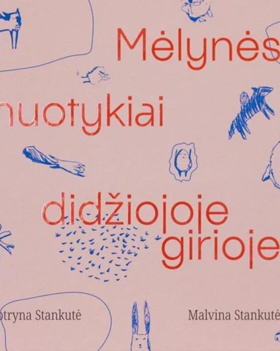 Mėlynės nuotykiai Didžiojoje girioje