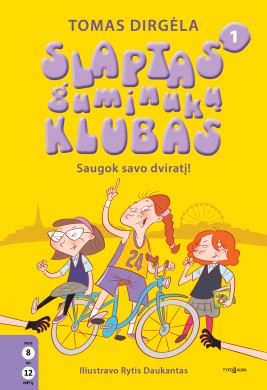 Slaptas guminukų klubas. Saugok savo dviratį