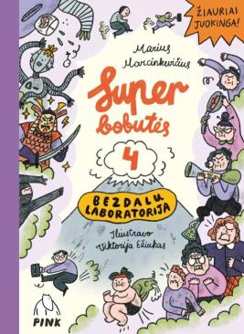 Superbobutės. Bezdalų laboratorija