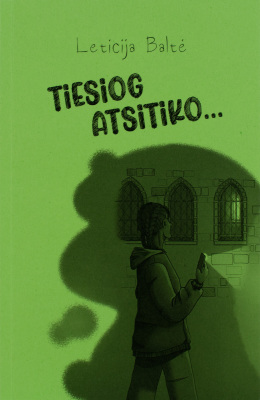 Tiesiog atsitiko