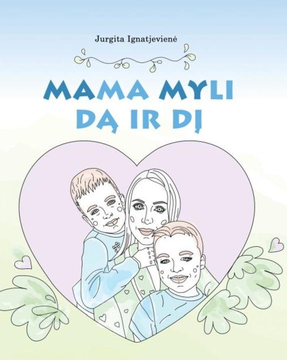 Mama myli Dą ir Dį