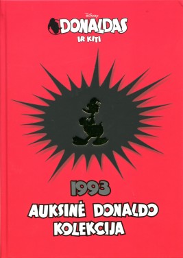 Donaldas ir kiti: auksinė Donaldo kolekcija