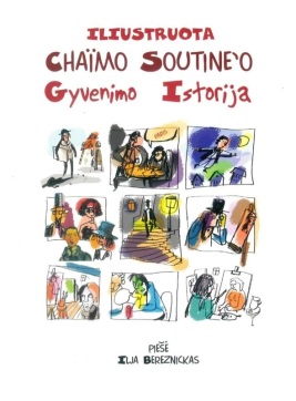 Iliustruota Chaïmo Soutine’o gyvenimo istorija
