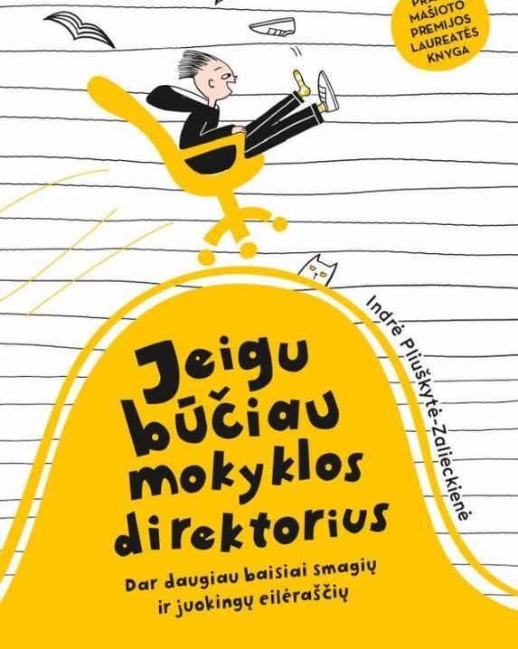 Jeigu būčiau mokyklos direktorius